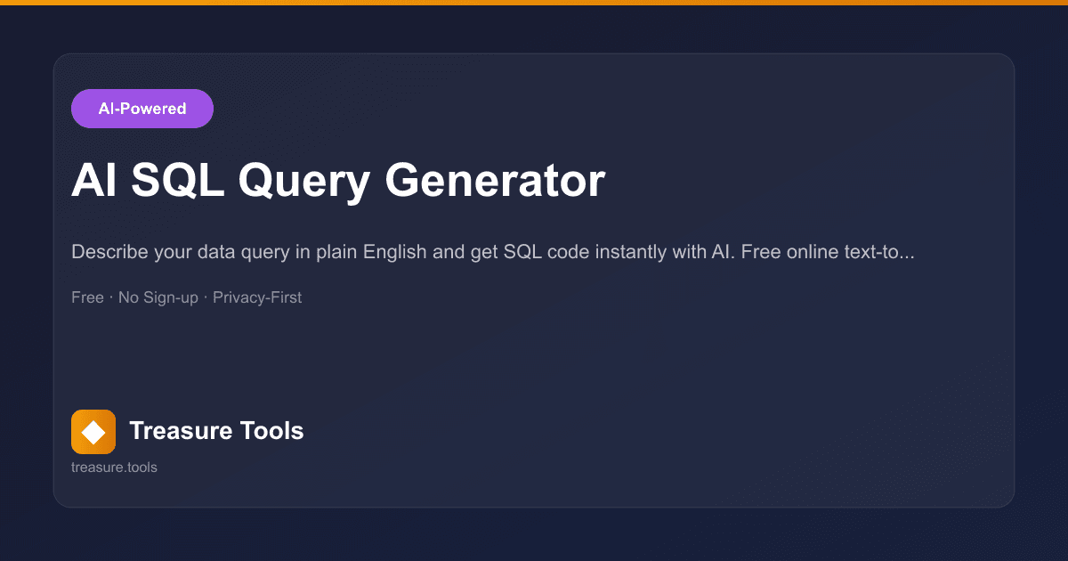 AI SQL Query Generator | Treasure Tools
