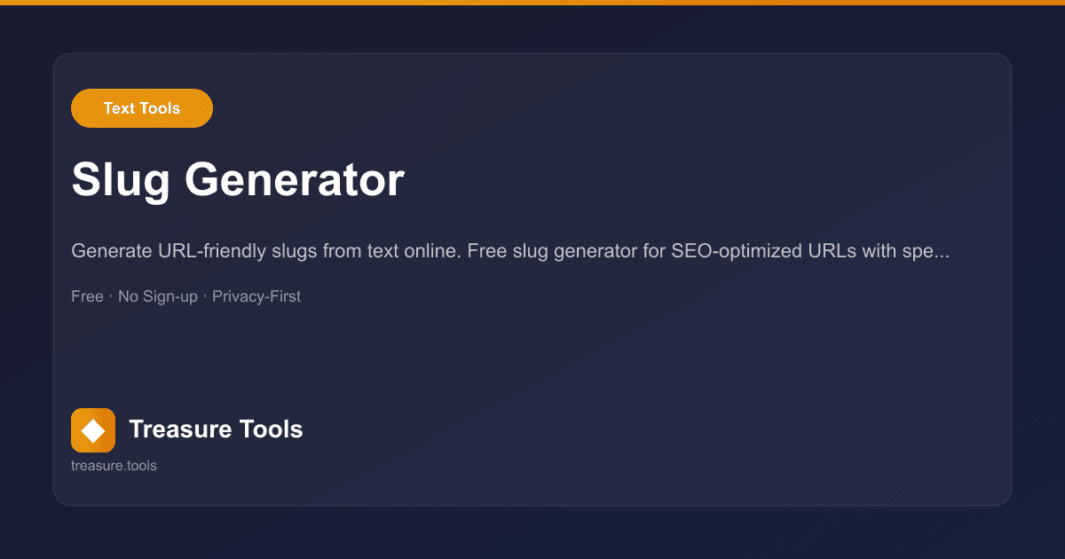 Slug Generator | Treasure Tools
